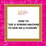 Learn how to attach a closure with a sewing machine.