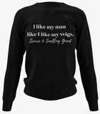 “Secure & Smelling Good” Sweatshirt (Various Colors)